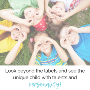 Look beyond the labels and see the unique child with talents and personality!