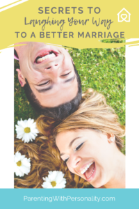 secrets to laughing your way to a better marriage