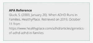 APA Reference at https://healthyplace.com/adhd/articles/genetics-of-adhd-in-families
