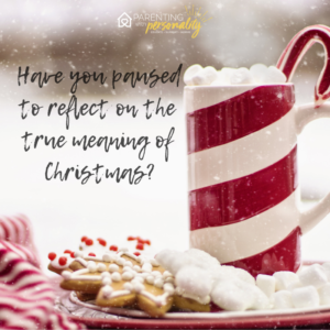 Have you paused to reflect on the true meaning of Christmas?
