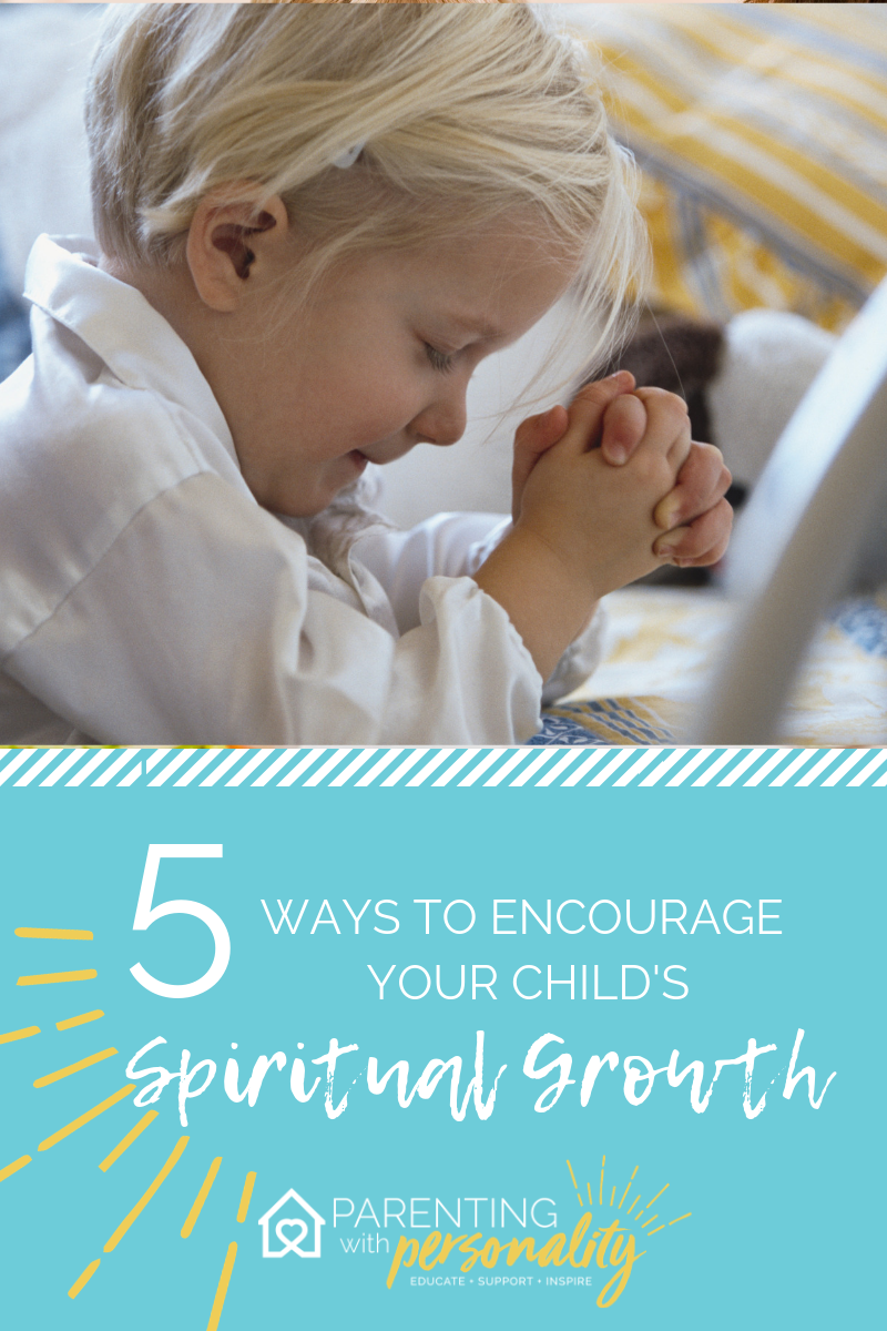 5 Ways to Encourage Your Child's Spiritual Growth